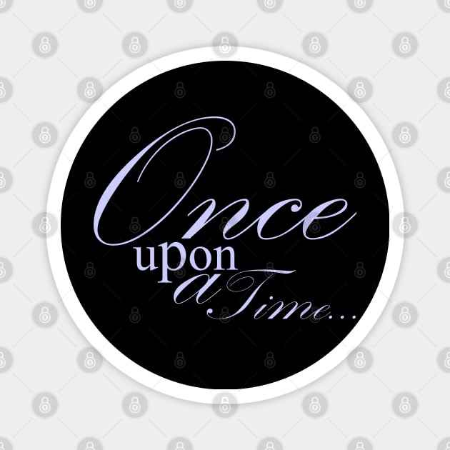 Once upon a time Magnet by Pendientera